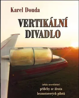Divadlo - teória, história,... Vertikální divadlo - Karel Douda