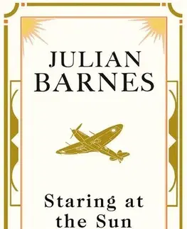 Cudzojazyčná literatúra Staring at the Sun - Julian Barnes