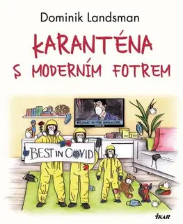 Humor a satira Karanténa s moderním fotrem - Dominik Landsman
