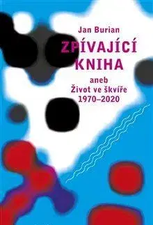 Česká poézia Zpívající kniha - Jan Burian