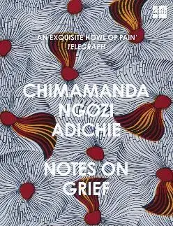 Eseje, úvahy, štúdie Notes on Grief - Chimamanda Ngozi Adichie