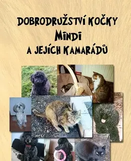 Pre deti a mládež - ostatné Dobrodružství kočky Mindi a jejích kamarádů - Miloslava Rýznarová
