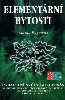 Ezoterika - ostatné Elementární bytosti - Marko Pogačnik