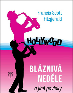 Novely, poviedky, antológie Bláznivá neděle - Francis Scott Fitzgerald