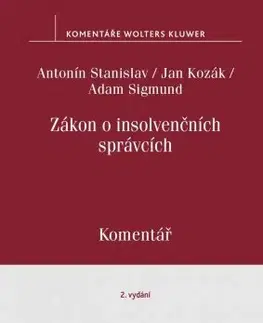Právo - ostatné Zákon o insolvenčních správcích. Komentář. 2.vydání - Jan Kozák