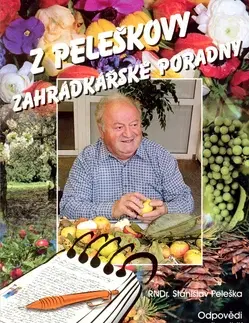 Úžitková záhrada Z Peleškovy zahrádkářské poradny - Stanislav Peleška