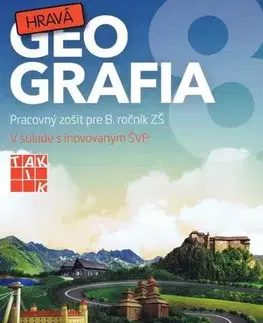 Učebnice pre ZŠ - ostatné Hravá geografia 8 - Kolektív autorov