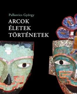 Biografie - ostatné Arcok, életek, történetek - György Palkovics