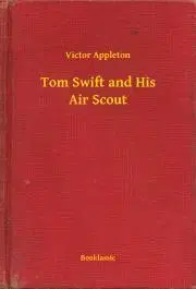Svetová beletria Tom Swift and His Air Scout - Appleton Victor