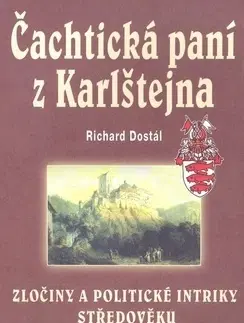 Historické romány Čachtická paní z Karlštejna