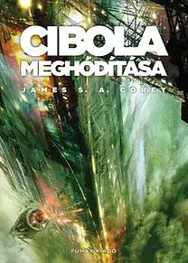 Sci-fi a fantasy Cibola meghódítása - A Térség 4. - James S. A. Corey