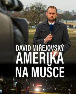 Politológia David Miřejovský: Amerika na mušce - David Miřejovský