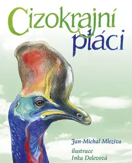 Biológia, fauna a flóra Cizokrajní ptáci - Jan-Michal Mleziva