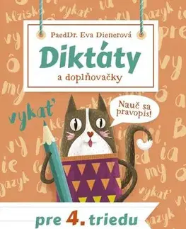 Slovenský jazyk Diktáty a doplňovačky pre 4. triedu - Eva Dienerová