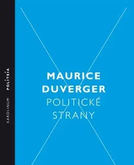 Politológia Politické strany - Maurice Duverger