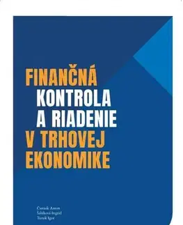 Ekonómia, Ekonomika Finančná kontrola a riadenie v trhovej ekonomike - Kolektív autorov