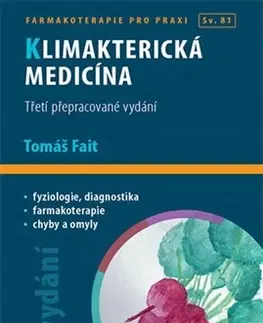 Medicína - ostatné Klimakterická medicína 3.vydání - Tomáš Fait