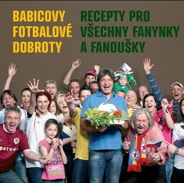 Kuchárky - ostatné Babicovy fotbalové dobroty - Jiří Babica