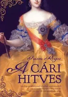 Historické romány A cári hitves - Irina Reyn