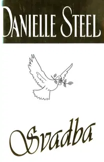 Romantická beletria Svadba - Danielle Steel