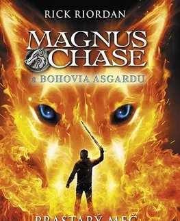 Sci-fi a fantasy Magnus Chase a bohovia Ásgardu: Prastarý meč - Rick Riordan