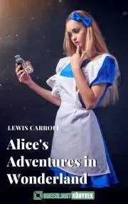Sci-fi a fantasy Alice's Adventures in Wonderland (Illustrated) - Lewis Carroll