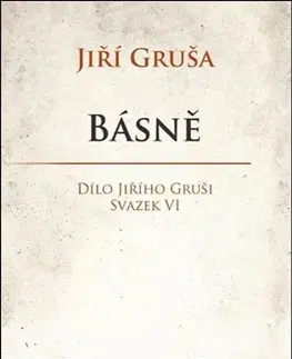 Česká poézia Básně - Jiří Gruša