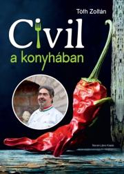 Kuchárky - ostatné Civil a konyhában - Zoltán Tóth