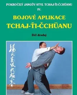 Bojové umenia Bojové aplikace taichi 2 / Pokr. Jangův styl IV - Yang Jwing-ming