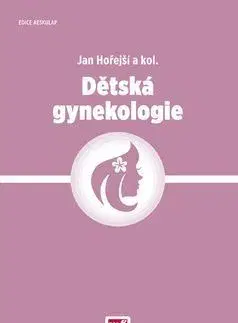 Medicína - ostatné Dětská gynekologie - Jan Hořejší