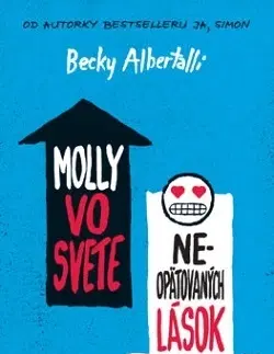 Young adults Molly vo svete neopätovaných lások - Becky Albertalli,Ivana Cingelová