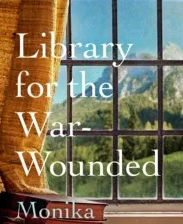 Svetová beletria Library for the War-Wounded - Monika Helferová,Gillian Davidson
