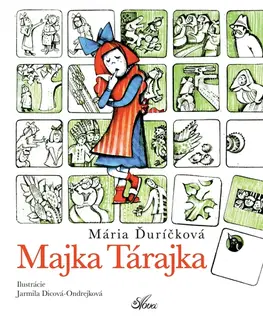 Pre dievčatá Majka Tárajka - Mária Ďuričková