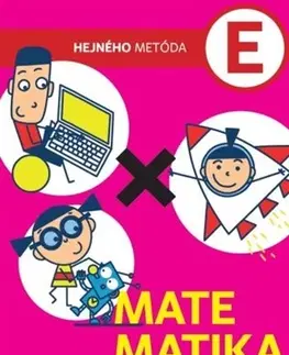 Matematika Matematika E - učebnica pre 2.stupeň ZŠ a osemročné gymnáziá - Milan Hejný