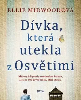 Skutočné príbehy Dívka, která utekla z Osvětimi - Ellie Midwood,Petra Andělová