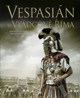 Historické romány Vespasián 5: Vládcové Říma - Robert Fabbri