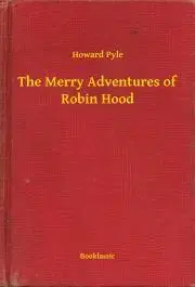 V cudzom jazyku The Merry Adventures of Robin Hood - Howard Pyle