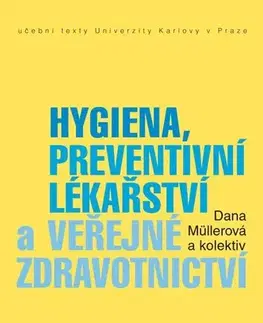Pre vysoké školy Hygiena, preventivní lékařství a veřejné zdravotnictví - Dana Müllerová