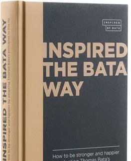 Motivačná literatúra - ostatné Inspired The Bata Way - Gabriela Končitíková