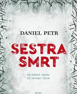 Detektívky, trilery, horory Sestra smrt - Daniel Petr