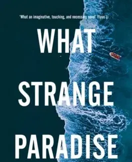Svetová beletria What Strange Paradise - Omar El Akkad