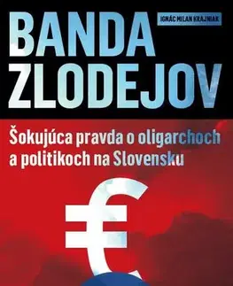 Politológia Banda zlodejov - Milan Krajniak