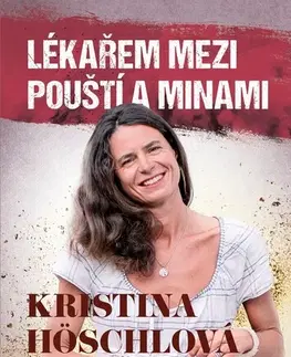 Biografie - ostatné Lékařem mezi pouští a minami - Kristina Höschlová