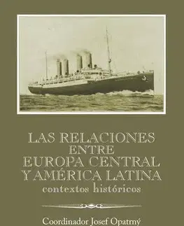 Cudzojazyčná literatúra Las relaciones entre Europa Cenral y América Latina - Josef Opatrný