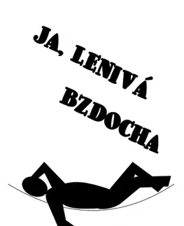 Novely, poviedky, antológie Ja, lenivá bzdocha - Tomáš Beník