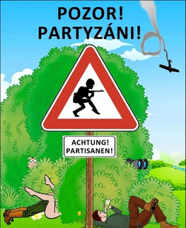 Humor a satira POZOR! PARTYZÁNI! - Luboš Klech