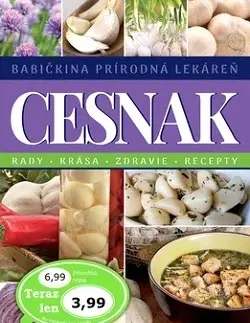 Prírodná lekáreň, bylinky Cesnak - Babičkina prírodná lekáreň