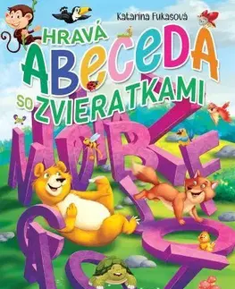 Básničky a hádanky pre deti Hravá abeceda so zvieratkami - Katarína Fukasová