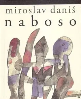 Slovenská poézia Naboso - Miroslav Daniš