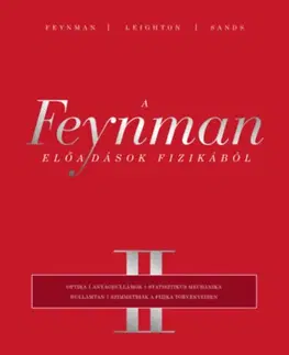Astronómia, vesmír, fyzika A Feynman-előadások fizikából II. - Kolektív autorov